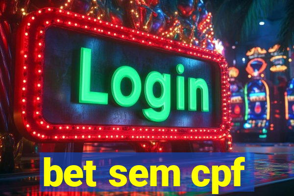 bet sem cpf